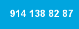 914 138 82 87